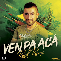 Ven Pa Acá - RÁSIL Remix 💥 FREE D.L.