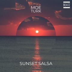 Moe Turk - Sunset Salsa (Original Mix)