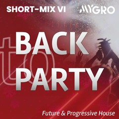 Short Edition #6 // Back to Party 2023 // Future & Progressive House