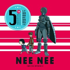 Nee Nee (with Ayumi) - 5th Anniversary Rework