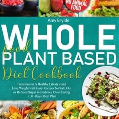 🍧(DOWNLOAD] Online Whole Food Plant Based Diet Cookbook for Beginners Transition to A Hea 🍧