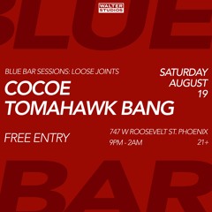 Cocoe & Tomahawk Bang_Loose Joints 8-19-23