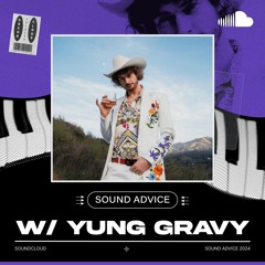 Sound Advice: Yung Gravy