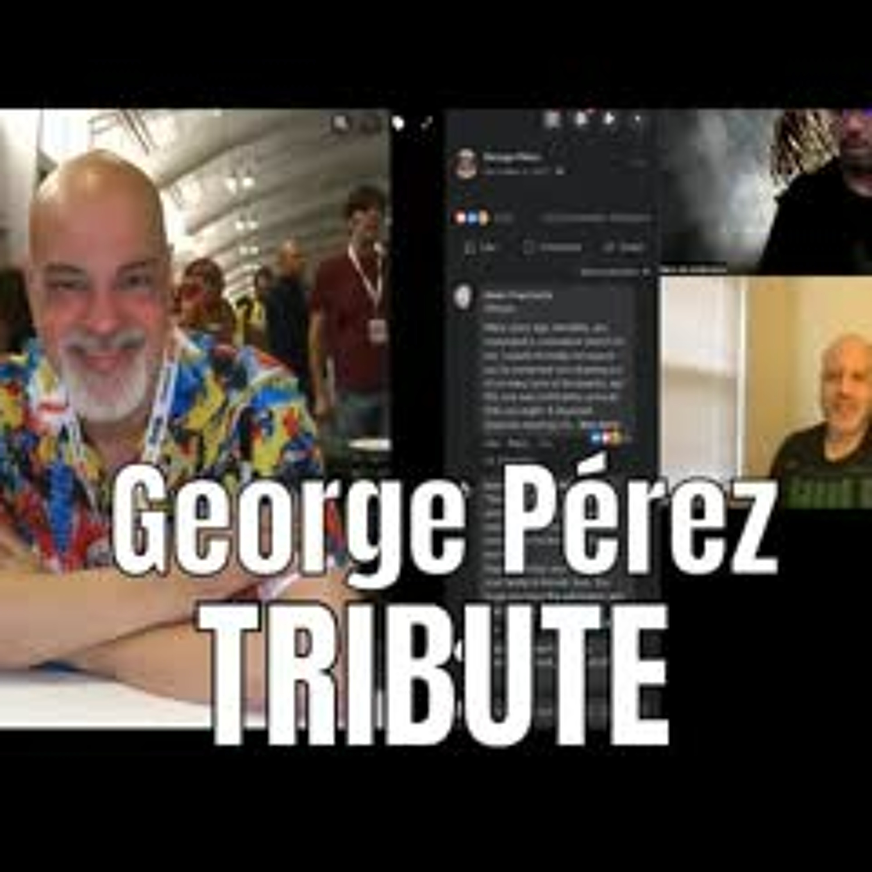George Perez Tribute - A Giant of the Comic Industry - George Pérez