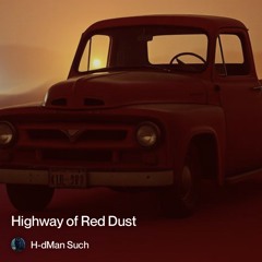 highway of red dust.