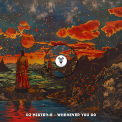 DJ MISTER-E - Wherever You Go (Original Mix) [YHV TRANCE RECORDS]