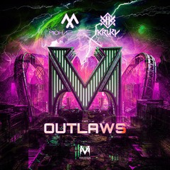 Michael Ace x Kruky - Outlaws