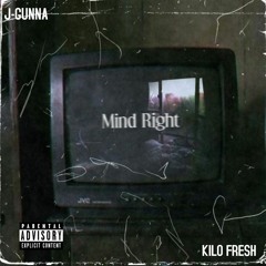 MIND RIGHT-feat-Kilo Fresh