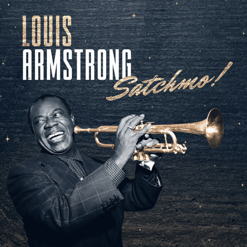 Stream Louis Armstrong | Listen to Satchmo! #1 playlist