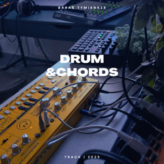 Drum&Chords - Barak Tymianker