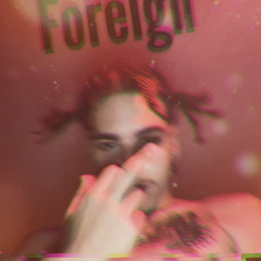 LIL Mach - Foreign