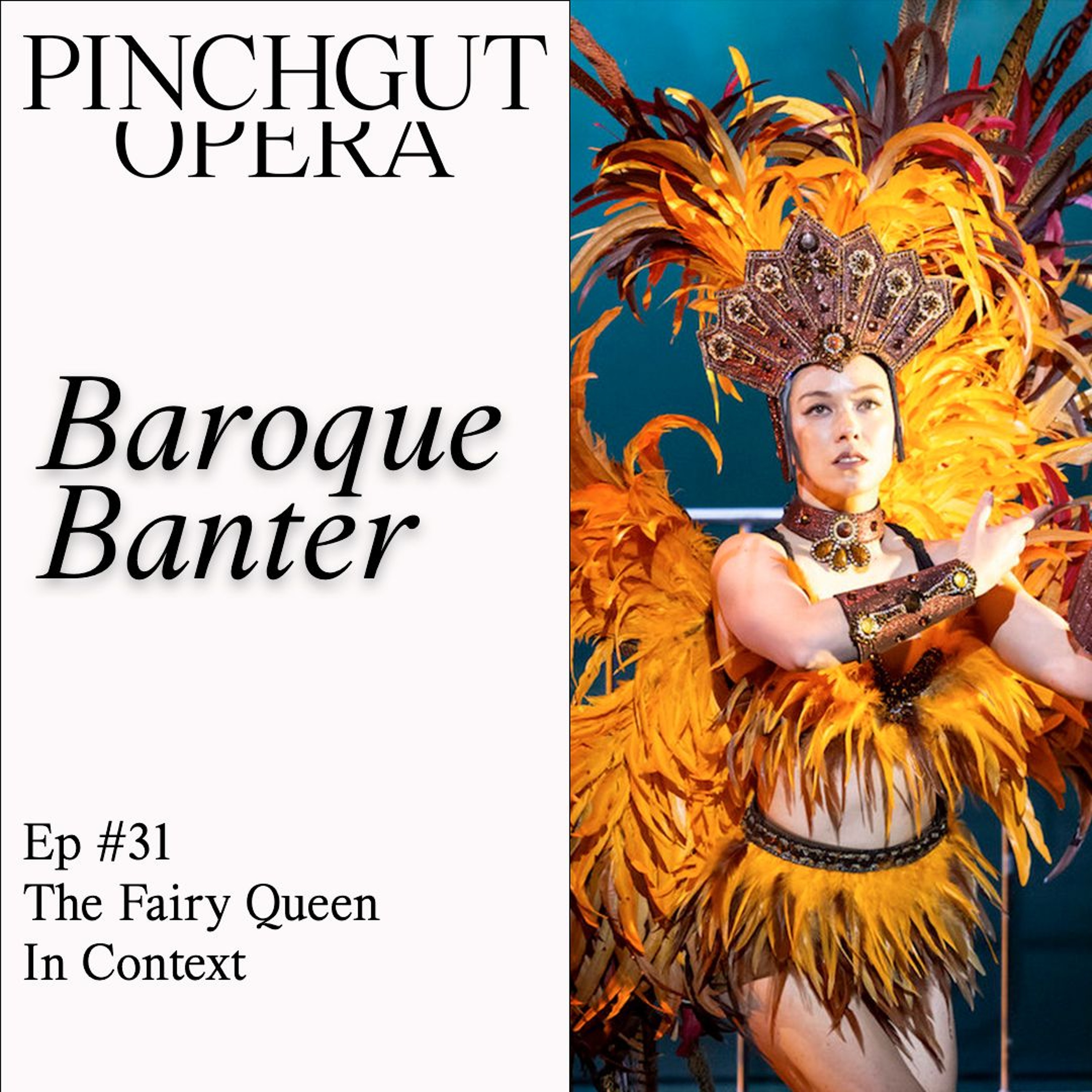 Baroque Banter: Episode 31 - The Fairy Queen in context.