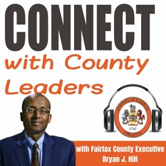 Coronavirus Vaccine, FY2022 Budget and New Police Chief -- “Connect with County Leaders” Podcast