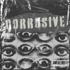 Corrosive - [PROD.CURTES]