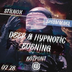 Shammael - Deep And Hypnotic Evening In Kozpont  I  28/02/2024