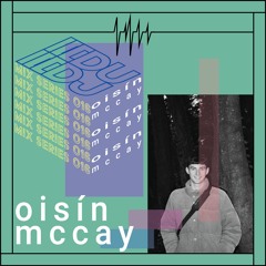 DUDJ Mix Series 016: Oisín McCay