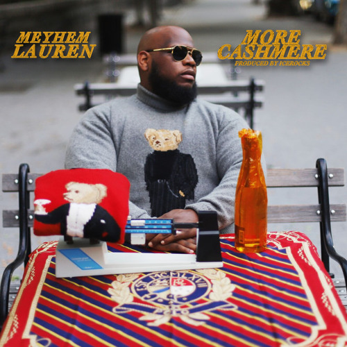 Stream Meyhem Lauren | Listen to More Cashmere playlist online for free on  SoundCloud