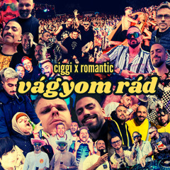 Vágyom Rád! (CIGGI Remix)