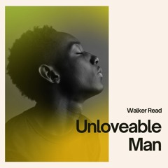Unloveable Man