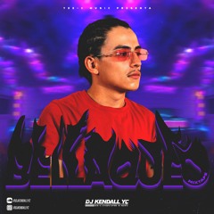 DJ KENDALL YC - BELLAQUEO MIXTAPE
