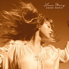 Taylor Swift - Love Story (Enani Remix)