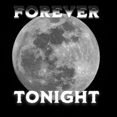 Forever Tonight