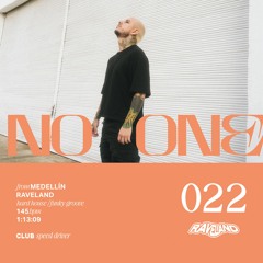 𝗥𝗔𝗩𝗘𝗟𝗔𝗡𝗗 𝟬𝟮𝟮 - NO ONE