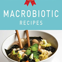 [FREE] KINDLE 💗 The 50 Best Macrobiotic Recipes: Tasty, fresh, and easy to make! by