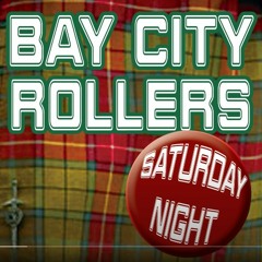 Bay City Rollers - Saturday Night