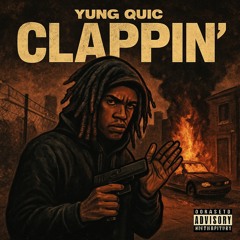 Clappin' - Yung Quic