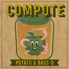 Potato & Bass-D - Compote