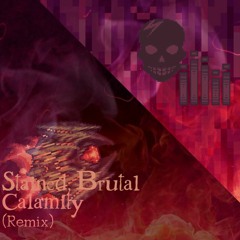 Stained, Brutal Calamity Remix
