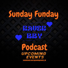 𝐔𝐄: 𝐒𝐔𝐍𝐃𝐀𝐘 𝐅𝐔𝐍𝐃𝐀𝐘 𝐏𝐎𝐃𝐂𝐀𝐒𝐓 | 𝐑𝐀𝐕𝐄𝐑 𝐁𝐁𝐘 | 𝐄𝐏9