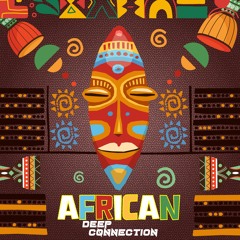 DEEP CØNNECTION - AFRICAN (RADIO)
