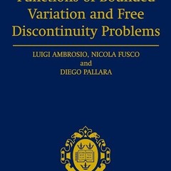 Epub✔ Functions of Bounded Variation and Free Discontinuity Problems (Oxford