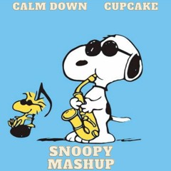 Calm Down x Cupcake VH (Snoopy Mashup)