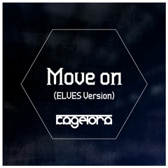 Move on (ELVES Version)【for RESONARK】