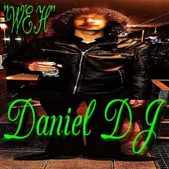 WEHCORE DANIEL DJ MIXXX BY DJ MOOMSHOOSH