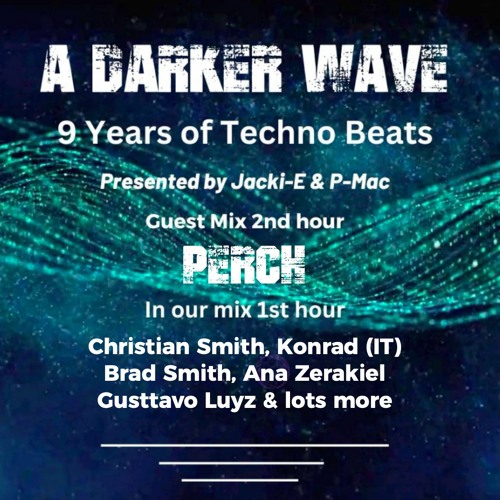 #477 A Darker Wave 06-04-2024 with guest mix 2nd hr by Perch