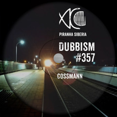 DUBBISM #357 - Cossmann