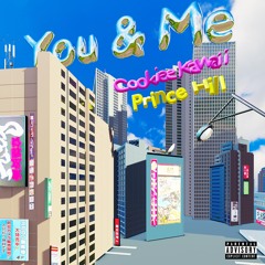 You & Me - Cookiee Kawaii & Prince Hill
