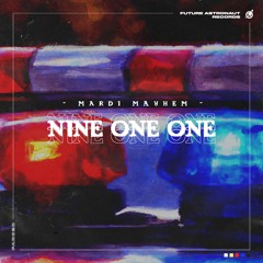 Mardi Mayhem - Nine One One