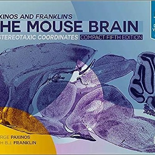 #epub  Paxinos and Franklin's the Mouse Brain in Stereotaxic Coordinates, Compact: The Coronal