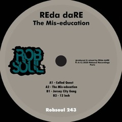 Robsoul243 // REda daRE - The Mis-Education Ep