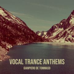 vocal trance anthems