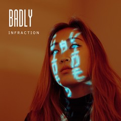 Infraction - Badly [No Copyright Cyberpunk Music]
