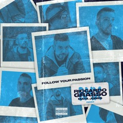 FOLLOW YOUR PASSION(MATA JONES REMIX)