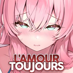 Nightcore - LAmour Toujours