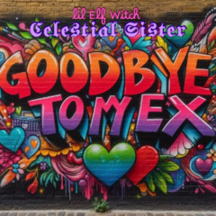 **F**k My Ex (Bye Felicia)**