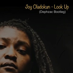 Joy Oladokun - Look Up (Drum&Bass/Jungle Bootleg)